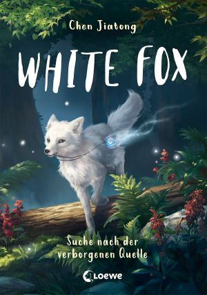 [White Fox 02] • Suche nach der verborgenen Quelle